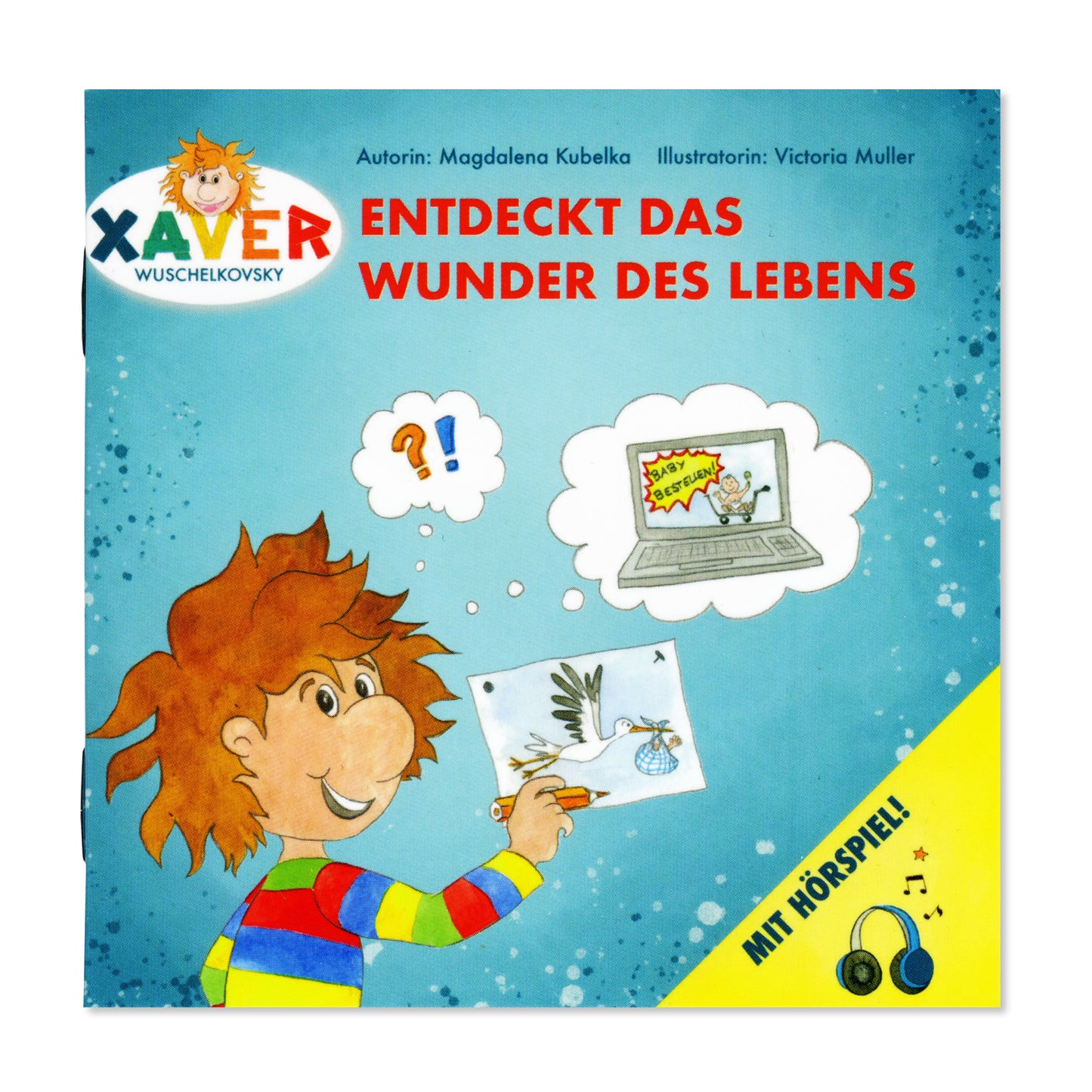 Xaver: Kinderbuch "Wunder des Lebens"